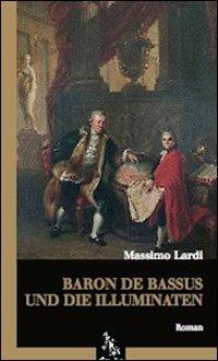 Baron de Bassus und die Illuminaten - Massimo Lardi - copertina