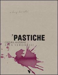 Pastiche. Cultura materiale alla Veronelli - copertina