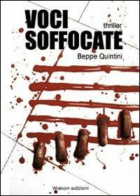 Voci soffocate - Beppe Quintini - copertina