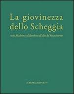 La giovinezza dello Scheggia e una Madonna col Bambino all'alba del Rinascimento. Ediz. multilingue