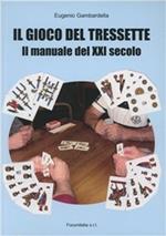 Il gioco del tressette. Il manuale del XXI secolo