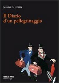 Diario di un pellegrinaggio - Jerome K. Jerome - copertina