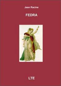 Fedra. Ediz. italiana e francese - Jean Racine - copertina