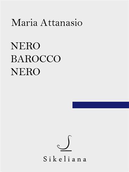 Nero barocco nero - Maria Attanasio - ebook