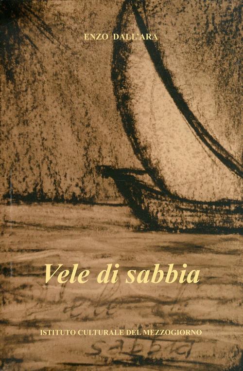 Vele di sabbia - Enzo Dall'Ara - copertina