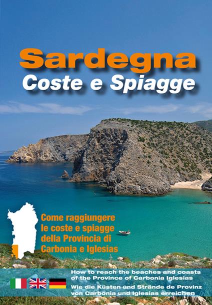 Sardegna. Coste e spiagge. Carbonia Iglesias. Ediz. italiana, inglese e tedesca - copertina