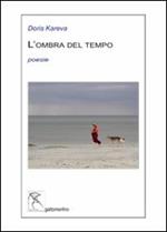 L'ombra del tempo. Testo estone. Traduzione italiana a fronte