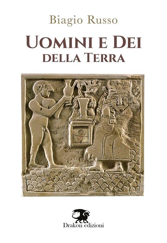 Uomini e dei della terra - Biagio Russo - copertina