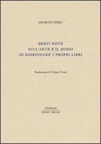 Brevi note sull'arte e il modo di riordinare i propri libri - Georges Perec - copertina