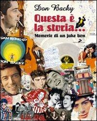 Questa è la storia. Memorie di un juke box - Don Backy - copertina