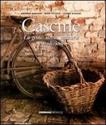 Cascine. La gente. Storia, memorie e tradizioni