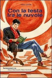 Con la testa fra le nuvole - Fabio Canesi - Libro - Cremona Produce - | IBS