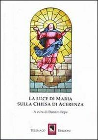 La luce di Maria sulla Chiesa di Acerrenza - copertina