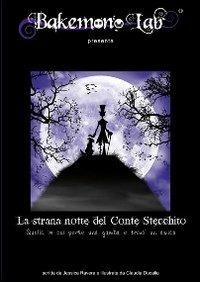 La strana notte del conte Stecchito. Quella in cui perse una gamba e trovò un amico. Ediz. italiana e inglese - Jessica Ravera - copertina