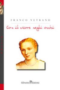 Con il cuore negli occhi - Franco Vetrano - copertina