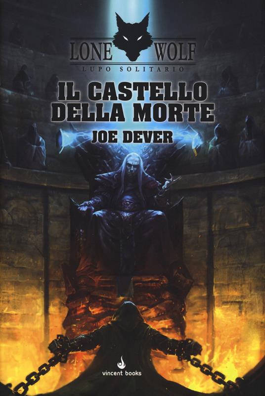 Il castello della morte. Lupo Solitario. Serie MagnaKai. Vol. 7 - Joe Dever - copertina
