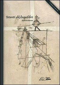 Istanti di (s)equilibri - Gabriele Rosato - copertina