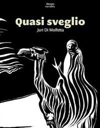 Quasi sveglio - Juri Di Molfetta - copertina