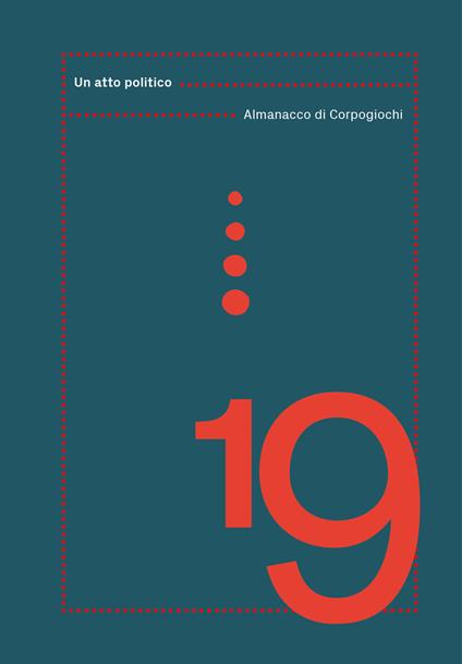 Almanacco di Corpogiochi 2019. Un atto politico - copertina