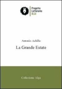 La grande estate - Antonio Achille - copertina