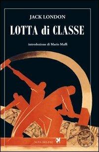 Lotta di classe - Jack London - copertina