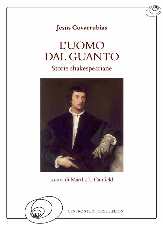 L'uomo dal guanto. Storie shakespeariane - Jesús Covarrubias - copertina