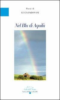 Nel blu di Aquilù - Lucia Padovani - copertina