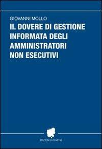 Il dovere di gestione informata degli amministratori non esecutivi - Giovanni Mollo - copertina