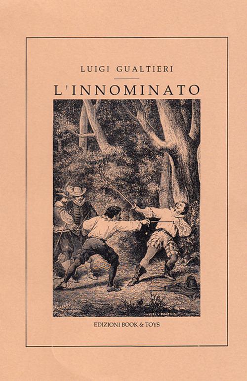 L' Innominato. Racconto del secolo XVI per commento ai Promessi sposi di Alessandro Manzoni - Luigi Gualtieri - copertina