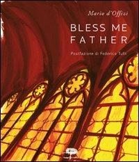 Bless me father - Mario D'Offizi - copertina