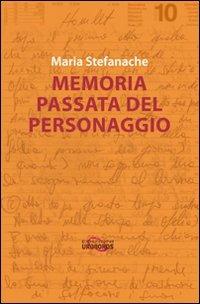 Memoria passata del personaggio - Maria Stefanache - copertina