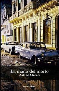 La mano del morto - Antonio Chiconi - copertina