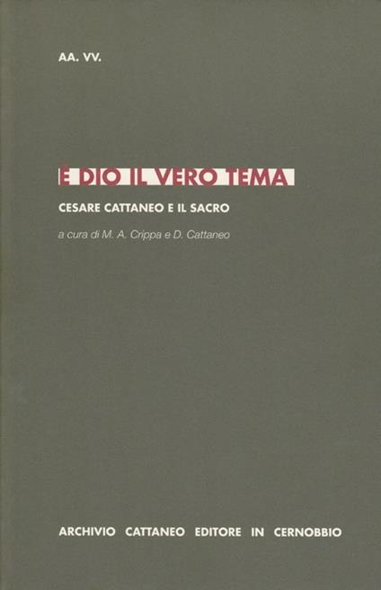 È Dio il vero tema. Cesare Cattaneo e il sacro - copertina