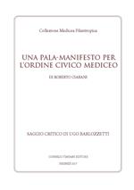 Una Pala-Manifesto per l'Ordine Civico Mediceo