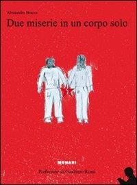 Due miserie in un corpo solo - Alessandro Bracco - copertina