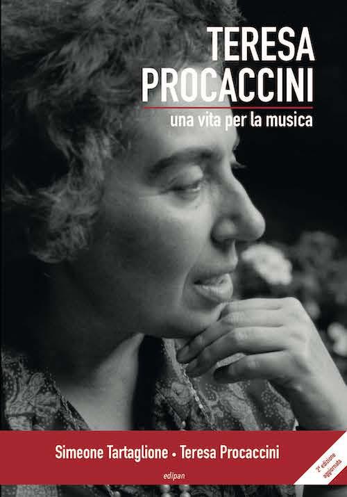 Teresa Procaccini. Una vita per la musica. Ediz. ampliata - Simeone Tartaglione,Teresa Procaccini - copertina