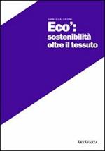 Ecò. Sostenibilità oltre il tessuto