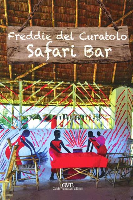 Safari bar - Freddie Del Curatolo - copertina