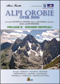 Alpi Orobie over 2000. Vol. 2: Orobie centrali. - 2