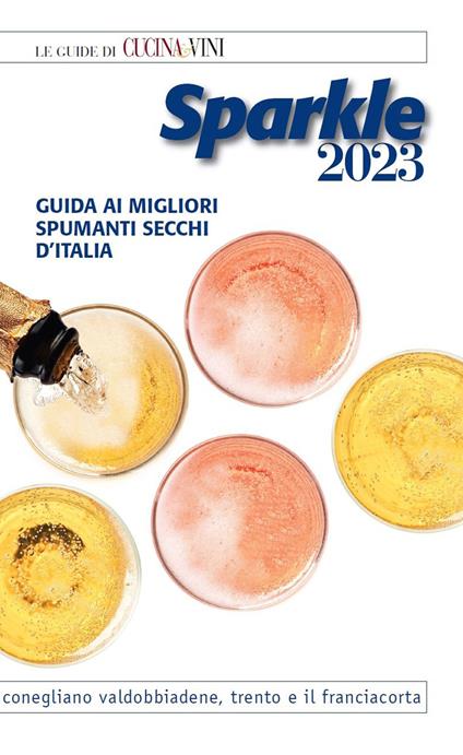 Sparkle 2023. Guida ai migliori spumanti secchi d'Italia - copertina