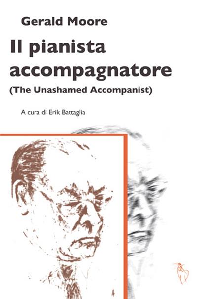 Il pianista accompagnatore (The unashamed accompanist) - Gerald Moore - copertina