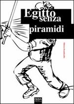 Egitto senza piramidi. Storie e vita a fumetti dell'Egitto contemporaneo