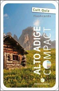 Alto Adige compact. Flashcards. Il set di carte sull'Alto Adige (quiz) - Anita Rossi - copertina