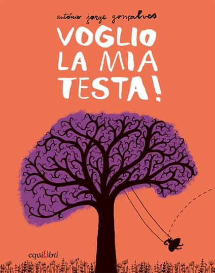 Voglio la mia testa! Ediz. illustrata - António Jorge Gonçalves - copertina