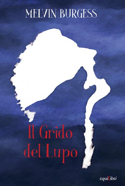 Il grido del lupo - Melvin Burgess - copertina