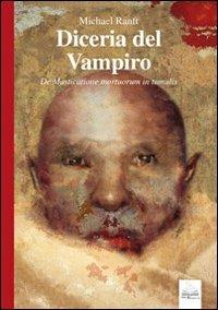 Diceria del vampiro. De masticatione mortuorum in tumulis - Michael Ranft - copertina