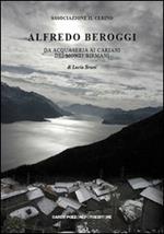 Alfredo Beroggi. Da Acquaseria ai Cariani dei Monti birmani