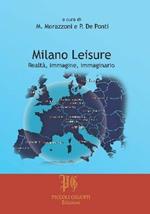 Milano leisure. Realtà, immagine, immaginario