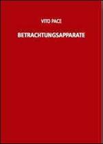 Vito Pace. Betrachtungsapparat. Ediz. illustrata