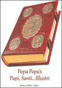 Popa's popa. Papi, santi... illustri. Con DVD - copertina